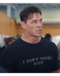 Ricky Stanicky 2024 John Cena I Don't Trust Soup T-shirt