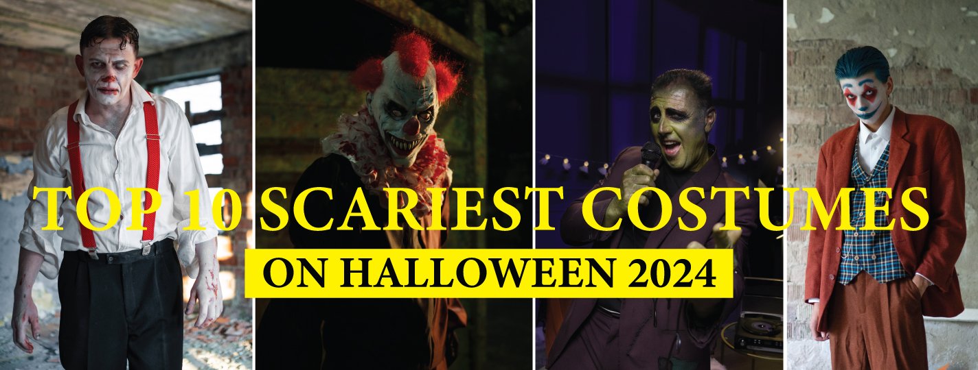 Top 10 Scariest Costumes on Halloween 2024